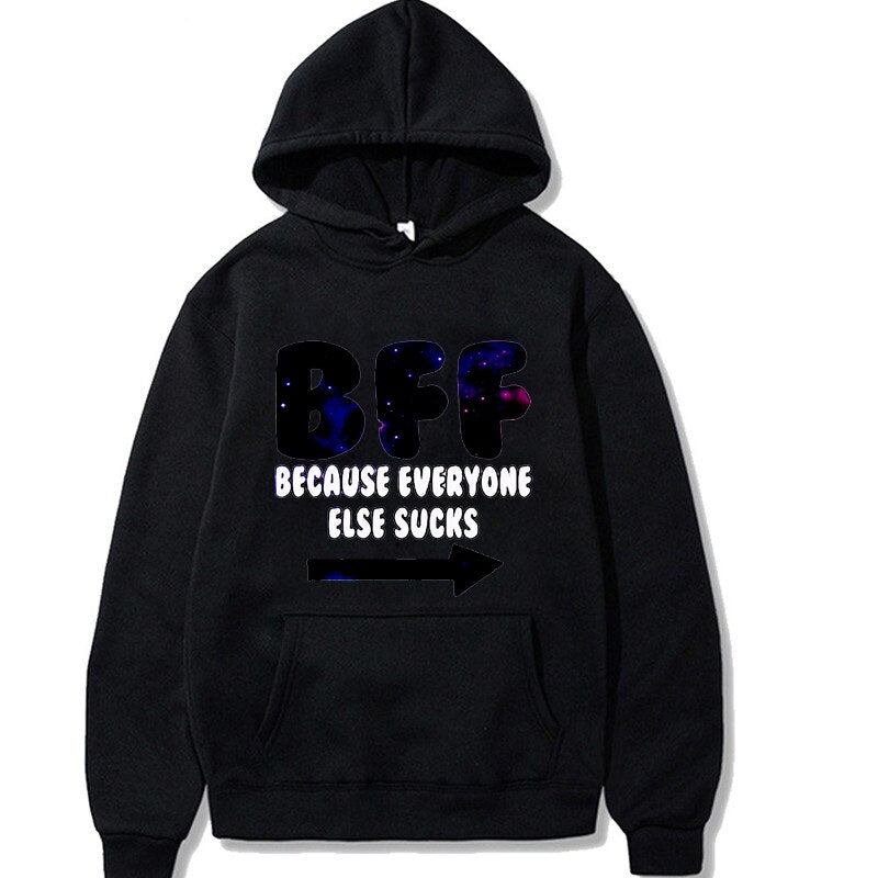 BFF Because Everyone Else Sucks Best Friends Forever Oversize Hoodie Pullover Sweatshirt